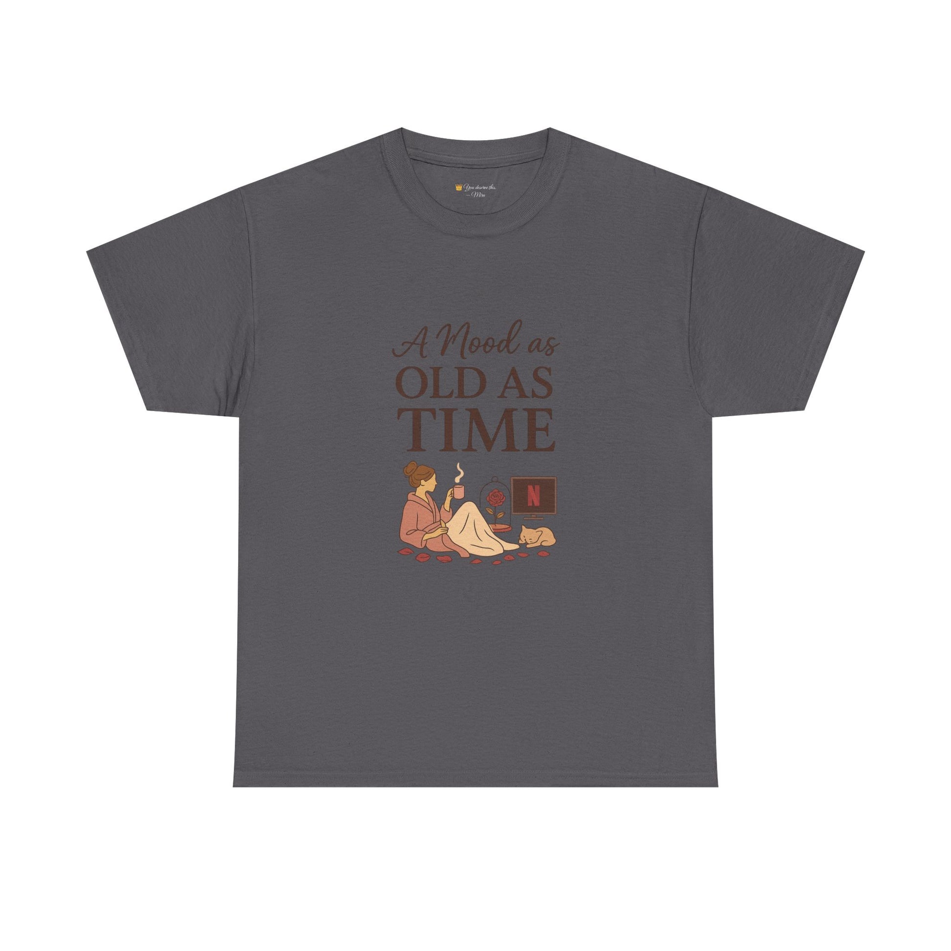 A Mood as Old As Time Tee – Cozy Netflix Shirt, Cat Lover Gift, Unisex Relaxed Fit, Comfort Cotton T-Shirt, Chill Vibes Graphic