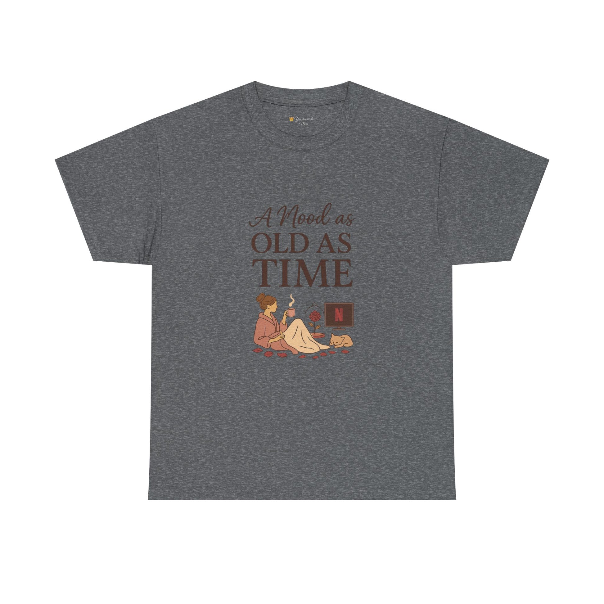 A Mood as Old As Time Tee – Cozy Netflix Shirt, Cat Lover Gift, Unisex Relaxed Fit, Comfort Cotton T-Shirt, Chill Vibes Graphic